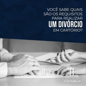 Requisitos do Divórcio Extrajudicial
