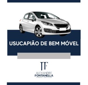Usucapião de Bem Móvel Advogado Foz do iguaçu