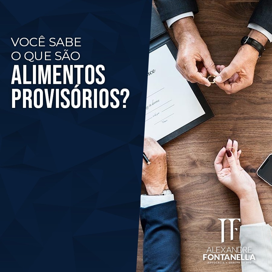 Você sabe o que são Alimentos Provisórios