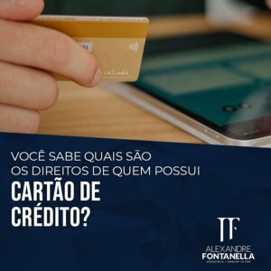 Direitos de quem possui cartão de crédito