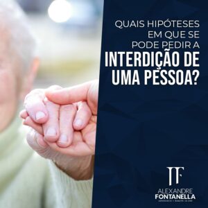 Hipóteses de Interdição
