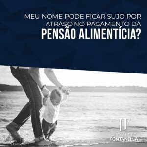 Negativação do Devedor de Pensão