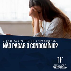 O que acontece se o morador não pagar o condomínio?