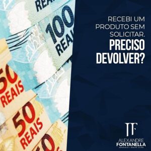 Recebi um produto sem solicitar. Preciso devolver?