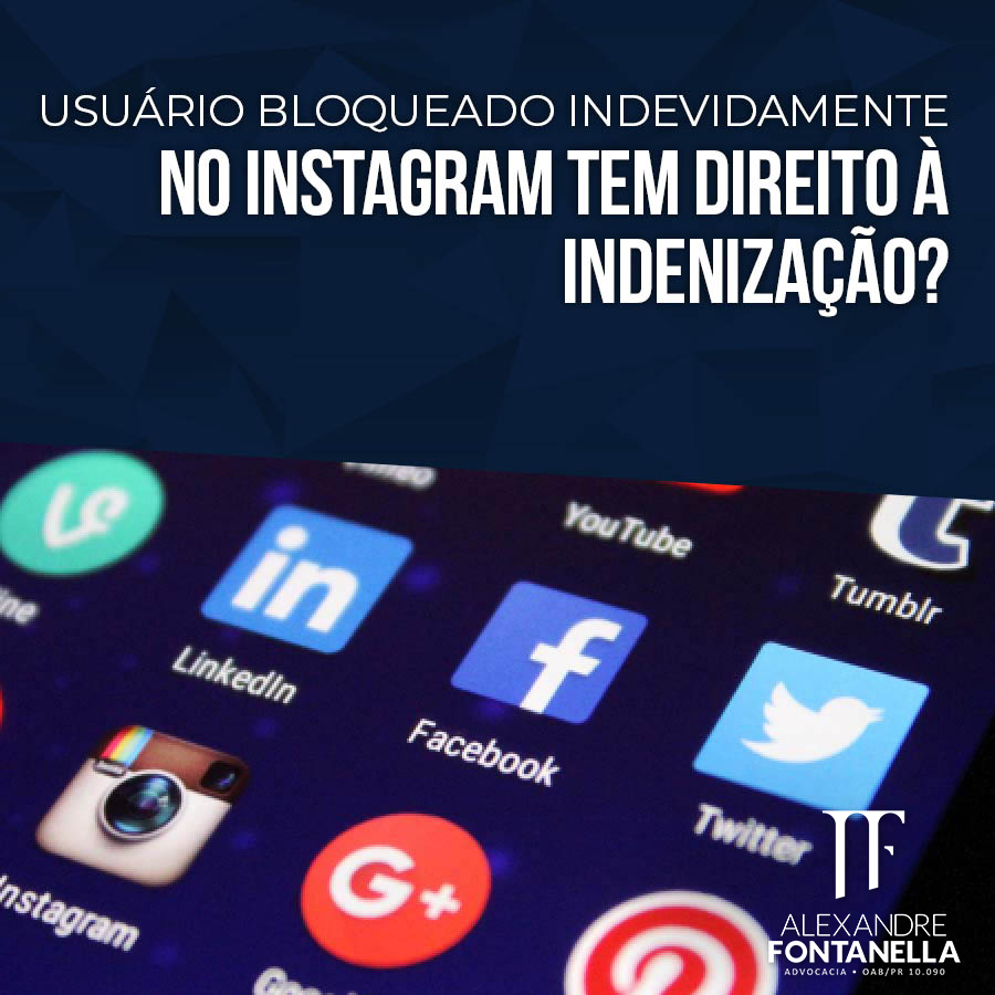 Usuário bloqueado indevidamente no Instagram tem direito à indenização?