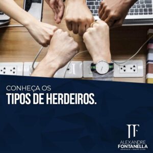 Conheça os tipos de herdeiros