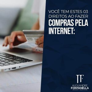 Você tem estes 03 direitos ao fazer compras pela internet