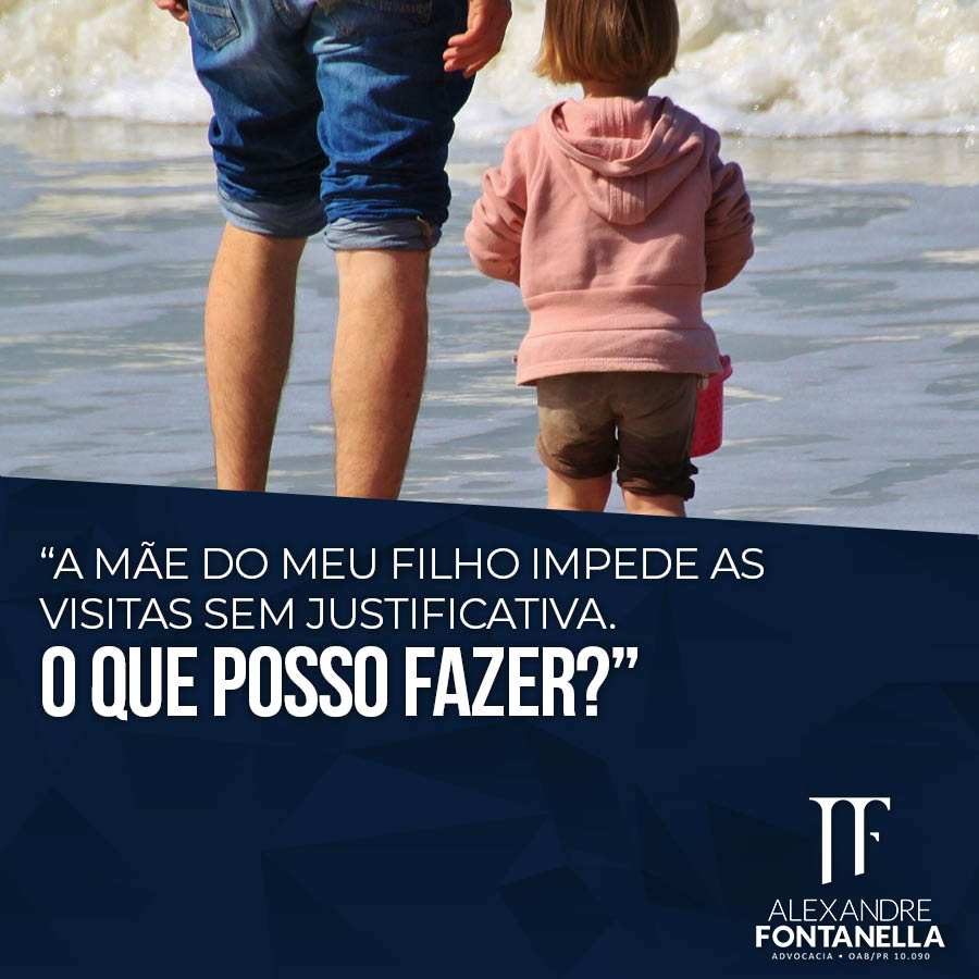 “A mãe do meu filho impede as visitas sem justificativa. O que posso fazer?”