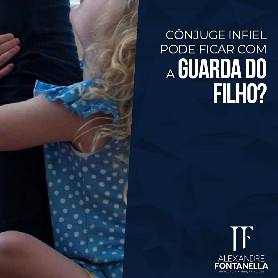 Cônjuge infiel pode ficar com a guarda do filho?