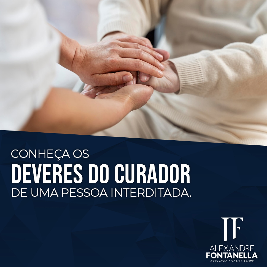 Conheça os deveres do curador de uma pessoa interditada