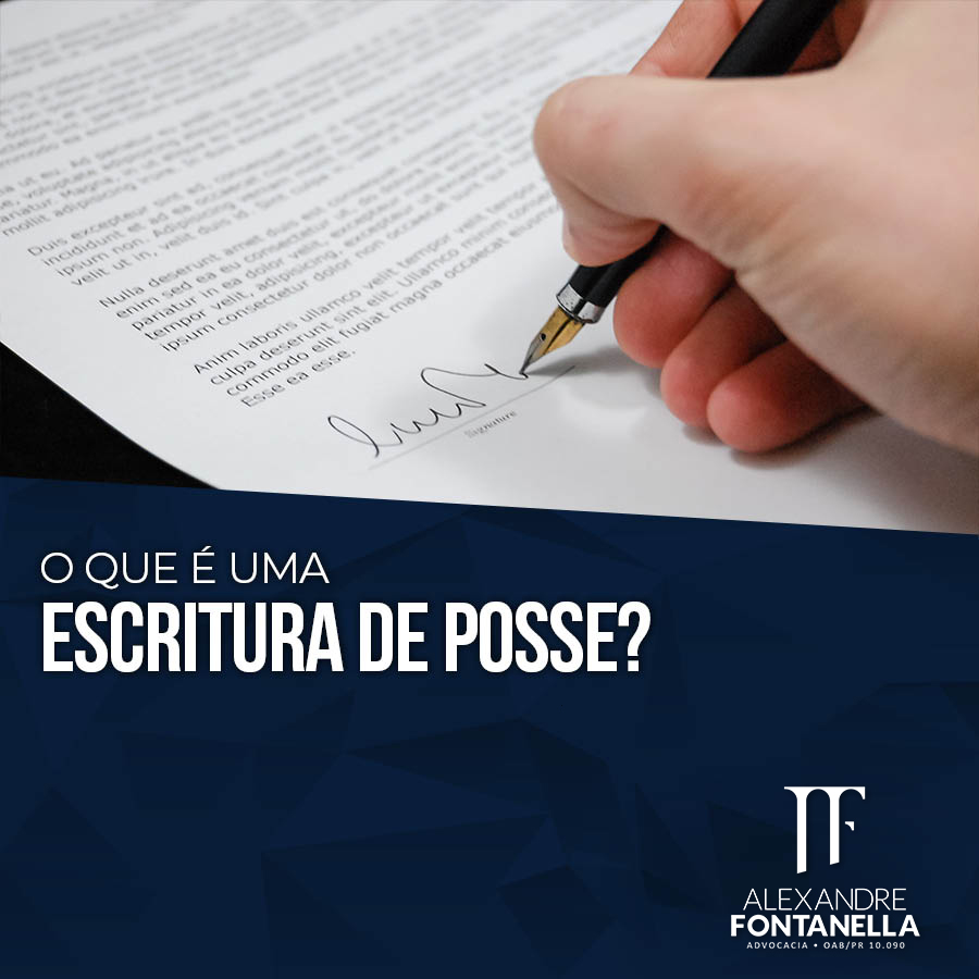 O que é uma escritura de posse?