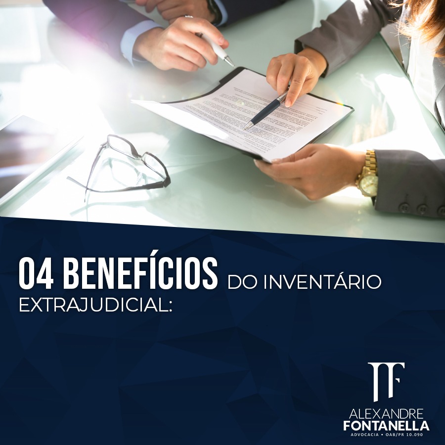 4 BENEFÍCIOS do inventário extrajudicial