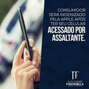 Consumidor será indenizado pela Apple após ter seu celular acessado por assaltante