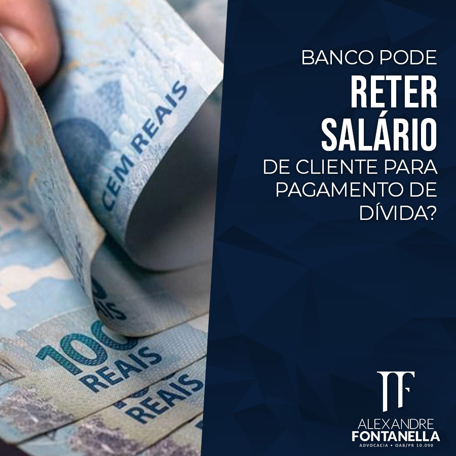 Banco pode RETER SALÁRIO de cliente para pagamento de dívida?