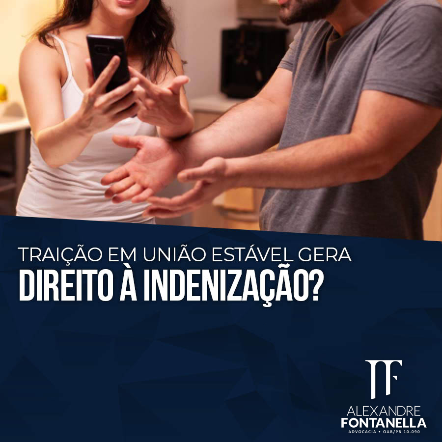 Traição em união estável gera direito à indenização?