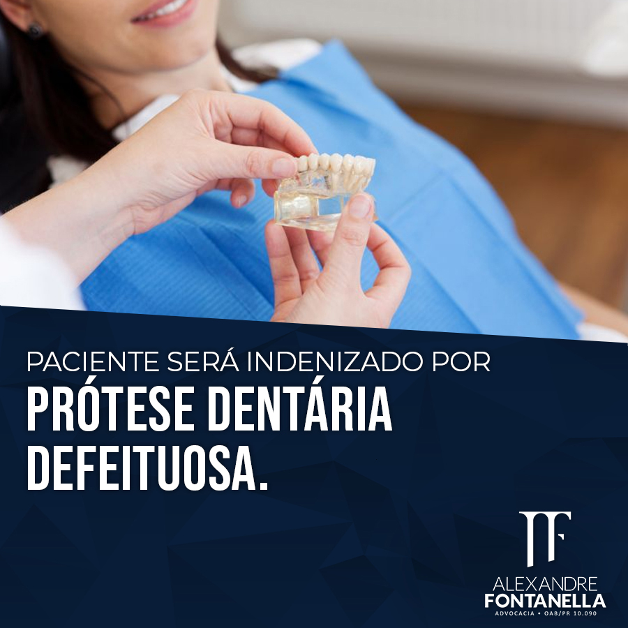 Paciente Será Indenizado Por Prótese Dentária Defeituosa
