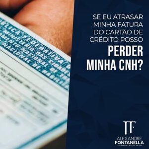 Posso perder minha CNH se atrasar minha fatura do cartão de crédito?
