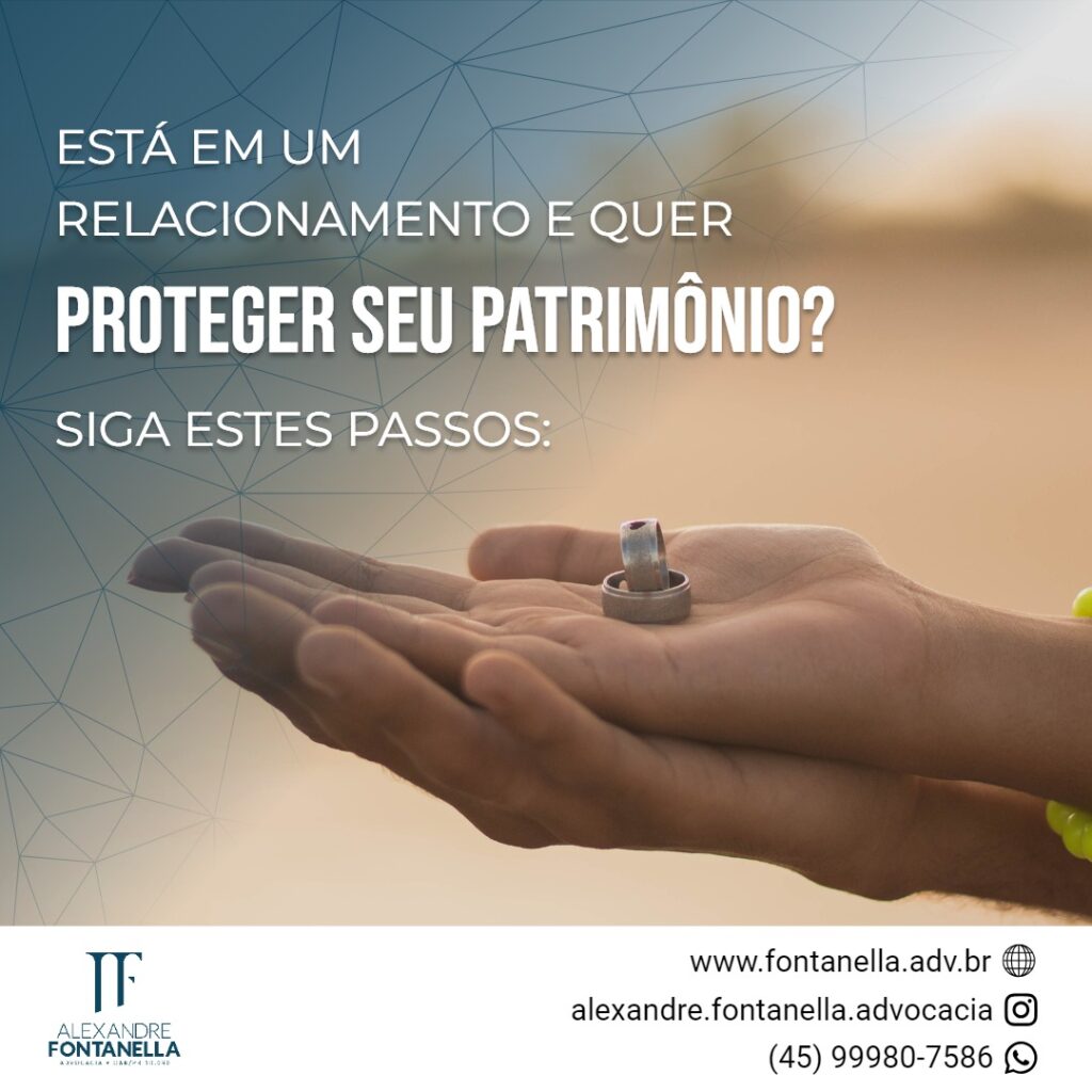 3 Dicas Para Proteger Seu Patrimônio Estando Em Um Relacionamento