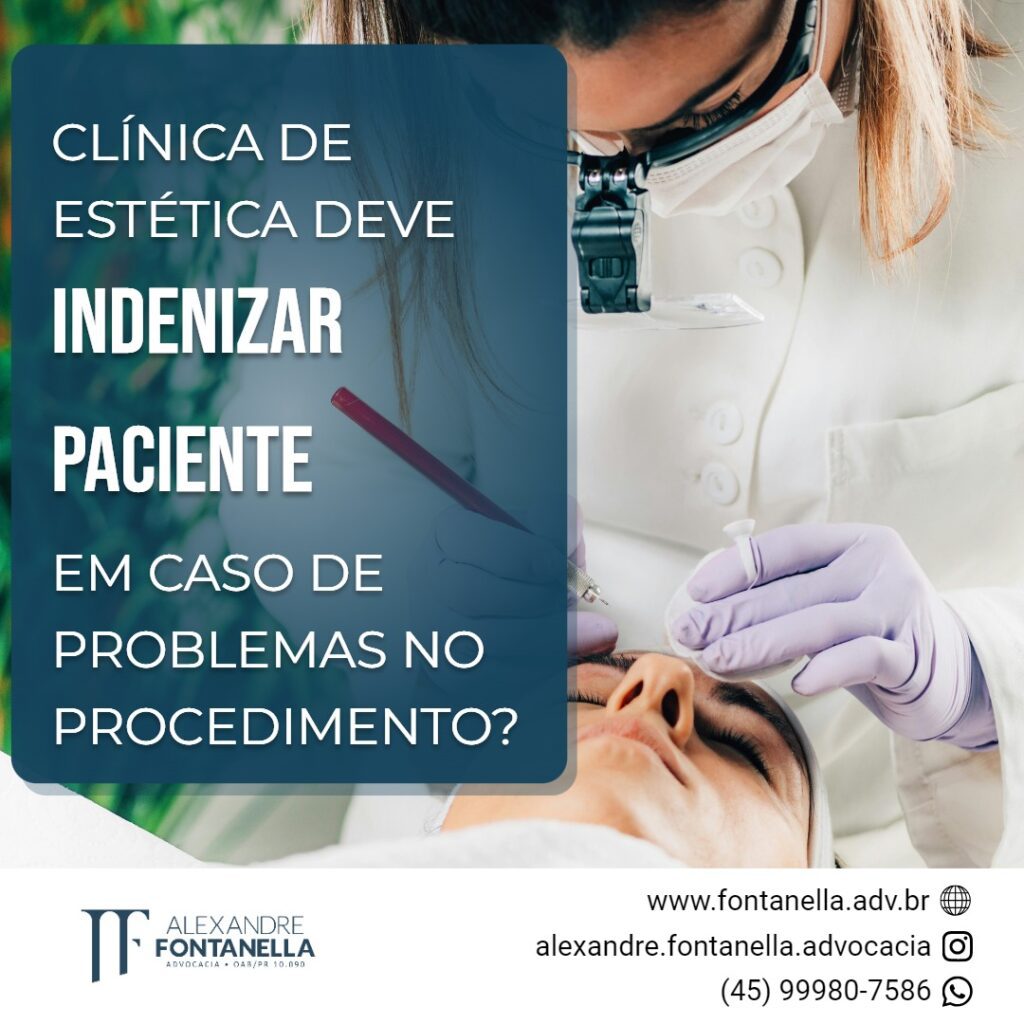 A clínica de estética deve indenizar o paciente em caso de problemas decorrentes do procedimento