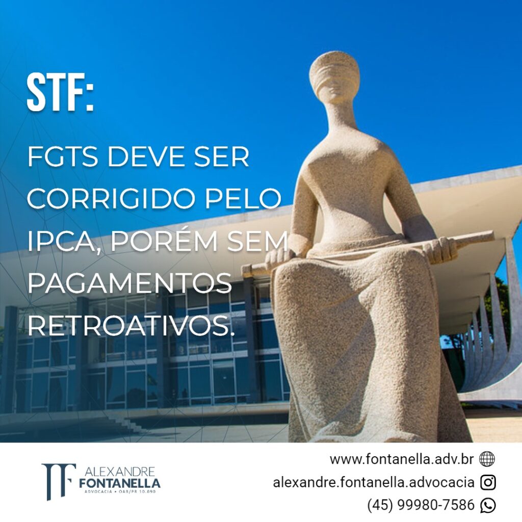 STF decide que o FGTS deve ser corrigido pelo IPCA