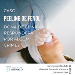 Caso peeling de fenol: Por qual crime responderá a dona da clínica?