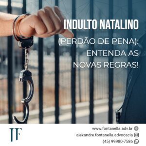 Entenda as novas regras sobre o Indulto Natalino