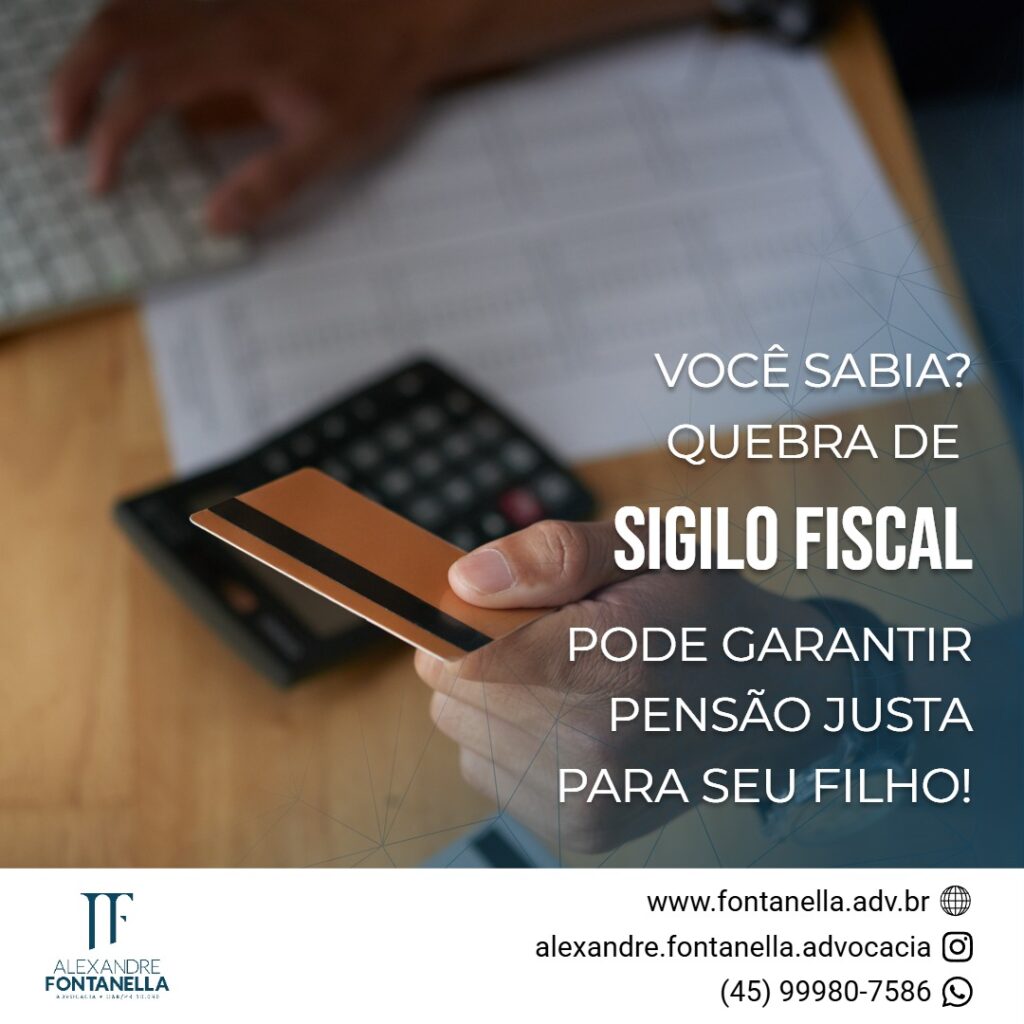 Quebra de Sigilo Fiscal pode Evitar a Ocultação de Renda na Pensão Alimentícia