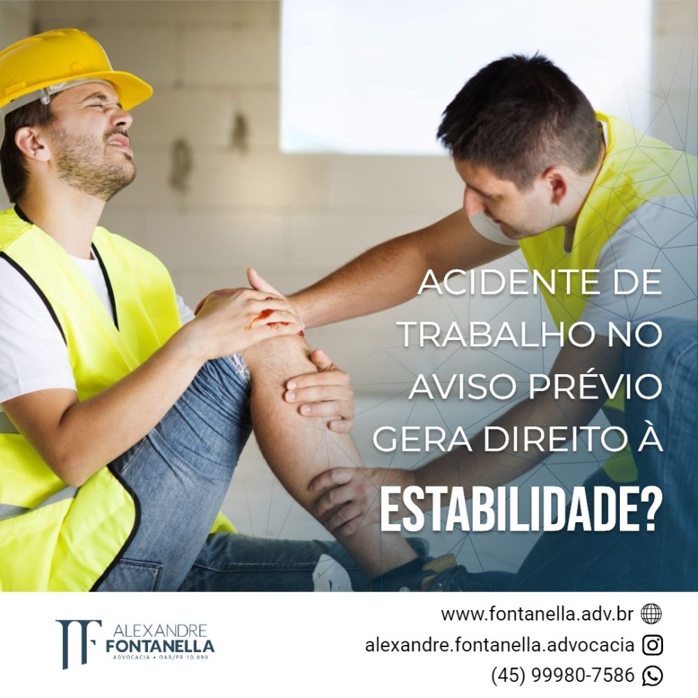 Acidente de trabalho no aviso prévio gera direito a estabilidade?