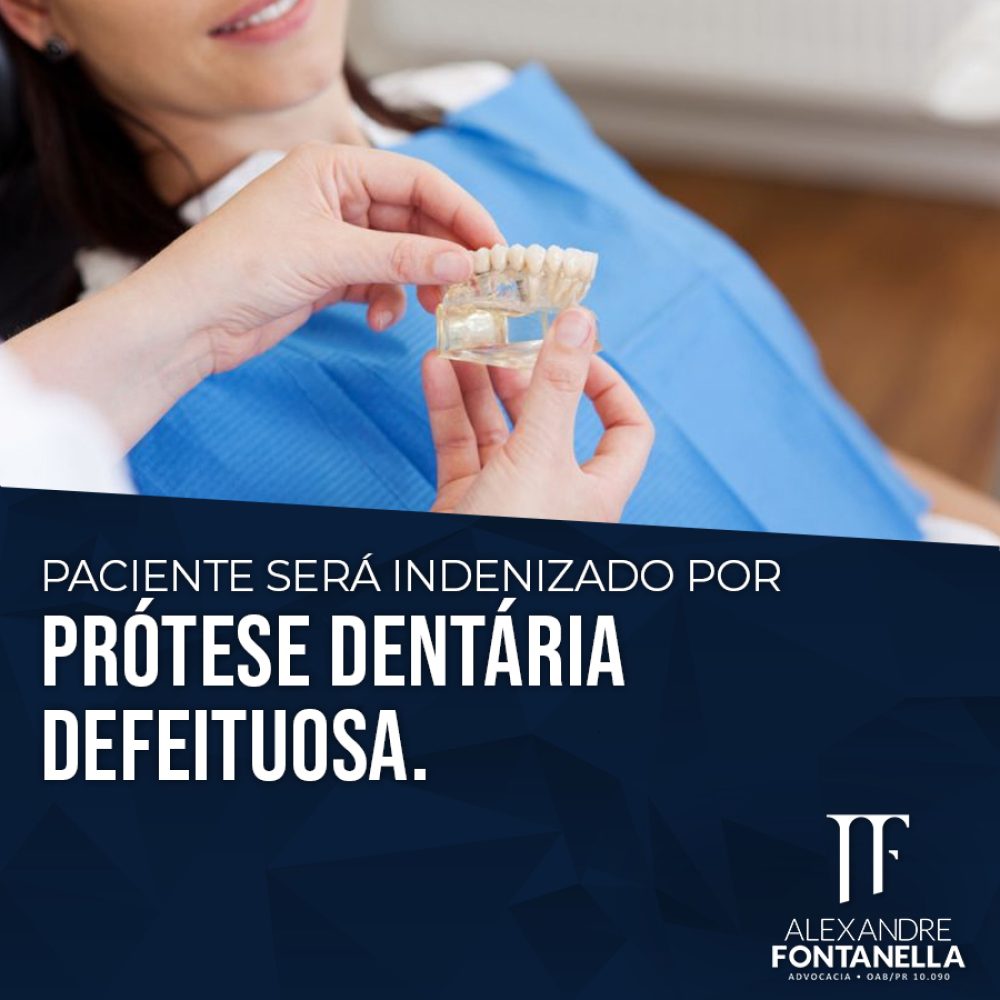 Paciente Será Indenizado Por Prótese Dentária Defeituosa