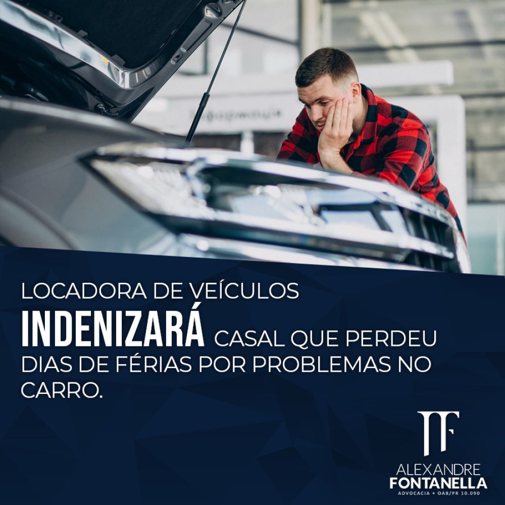Locadora de veículos indenizará casal que perdeu dias de férias por problemas no carro