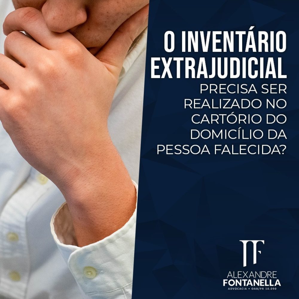 Modalidades de Inventário e Partilha Advogado Foz do iguaçu